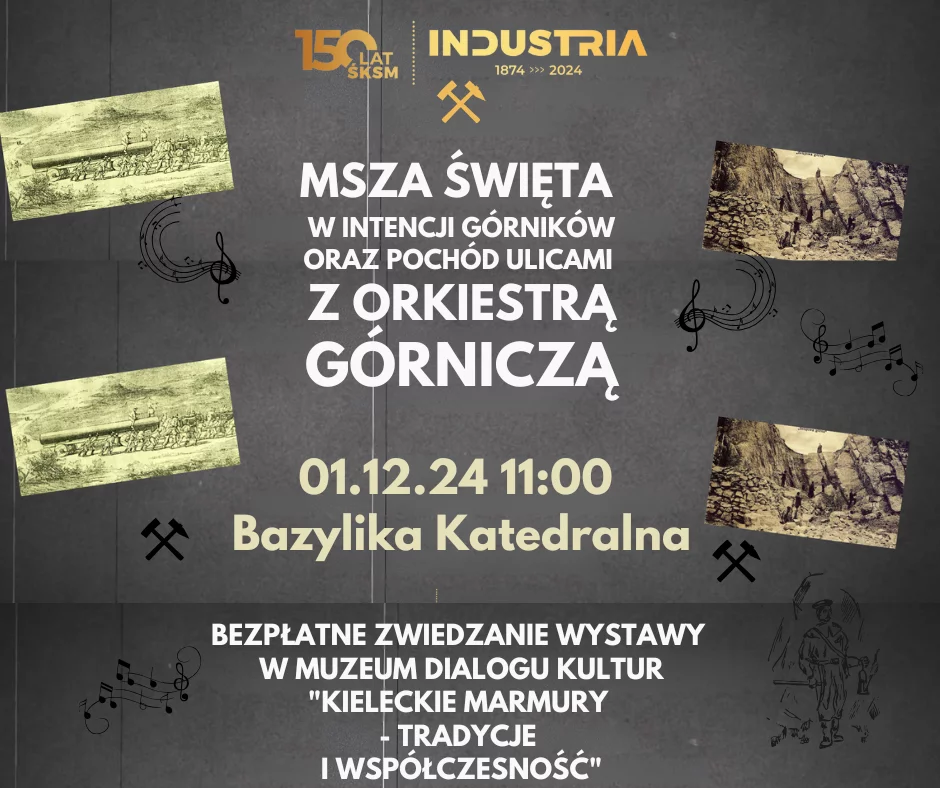 Już niebawem odbędzie się Msza Święta i Pochód Barbórkowy.